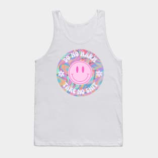 Trippy Do No Harm Take No Shit Tank Top